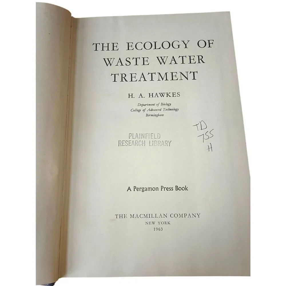 The Ecology Of Waste Water Treatment  By H. A. Hawkes 1963 Ex library